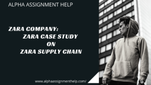 Zara Company_ Zara Case Study on Zara Supply Chain